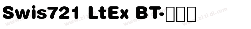 Swis721 LtEx BT字体转换 Swis721 LtEx BT字体转换